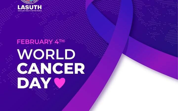 World Cancer Day: LASUTH advocates increase in cancer treatment centers